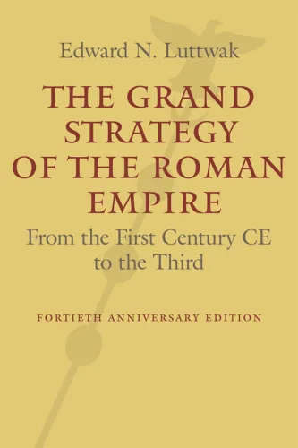 Cover The Grand Strategy of the Roman Empire